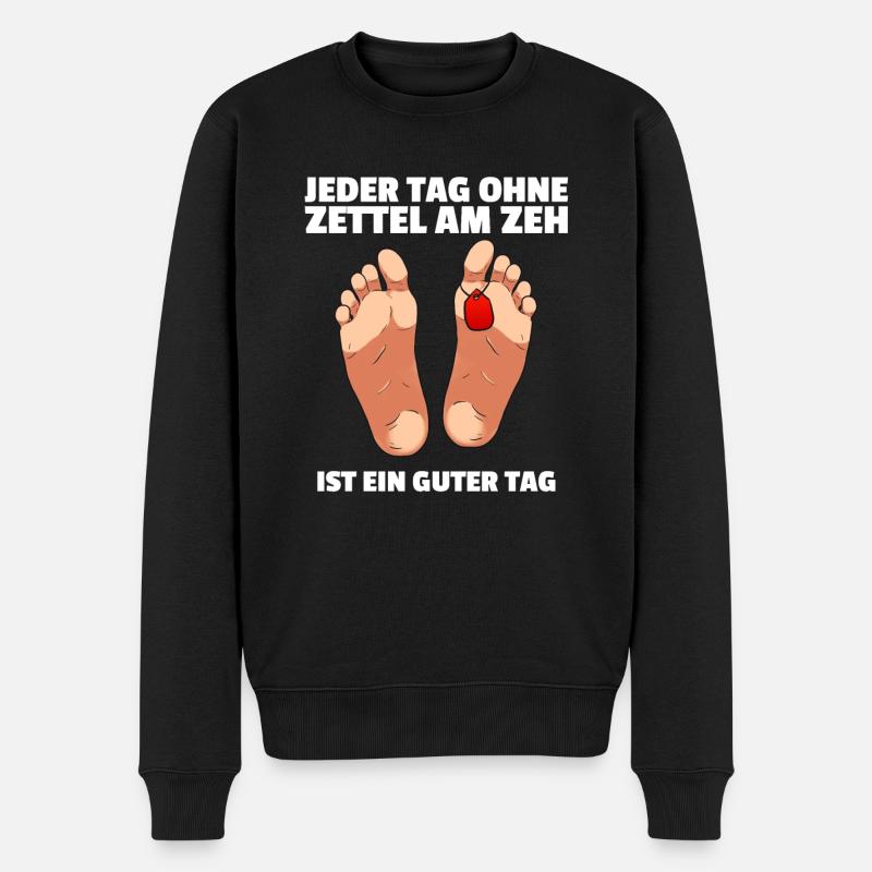 Jeder Tag ohne Zettel am Zeh ist ein guter Tag - Männer Premium Bio Pullover - Schwarz