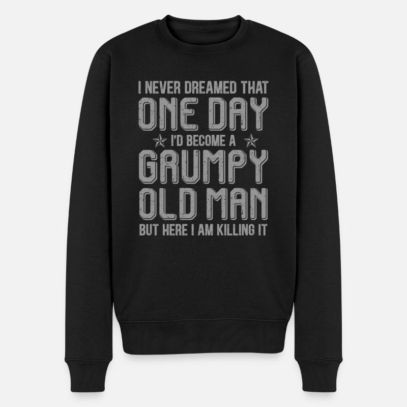 Grumpy Old Man Killing It - Männer Premium Bio Pullover - Schwarz