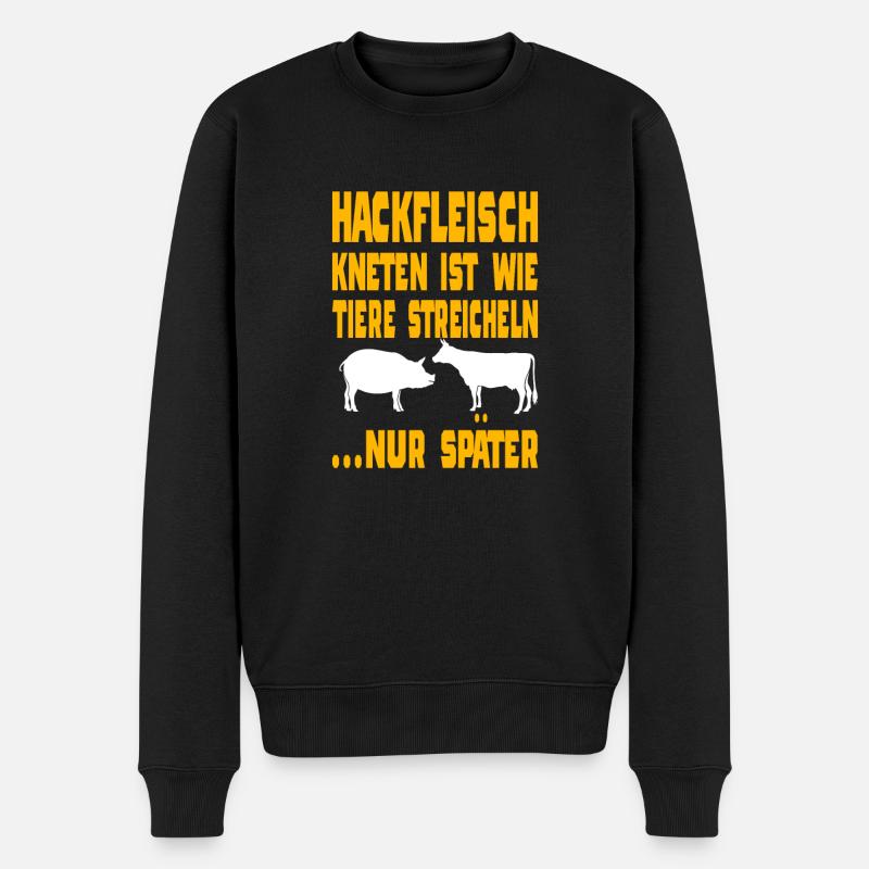 Hackfleisch Kneten Ist Wie Tiere Streicheln Nur Sp - Männer Premium Bio Pullover - Schwarz