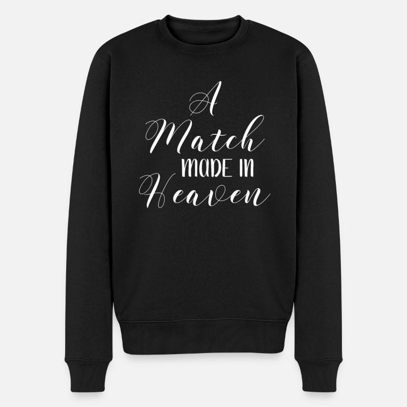 Mariage Word Art Un match fait dans le ciel - Pull Premium bio Homme - noir