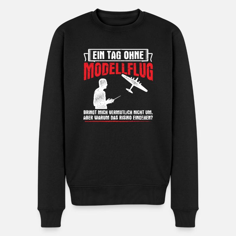 Tag Ohne Modellflug Modellfliegen Modellflieger - Männer Premium Bio Pullover - Schwarz