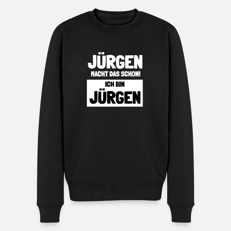 Jürgen macht das schon, ich bin Jürgen! - Männer Premium Bio Pullover - Schwarz