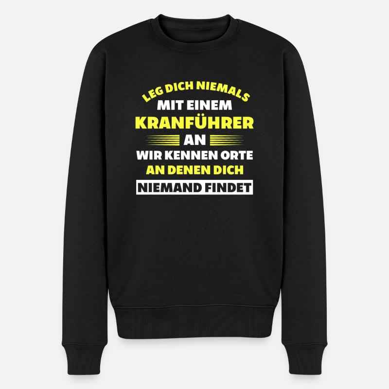 Kranführer Kranfahrer Bauarbeiter Kran Geschenk - Männer Premium Bio Pullover - Schwarz