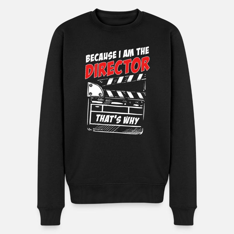 Weil ich der Regisseur bin, deshalb Geschenk, Film - Männer Premium Bio Pullover - Schwarz