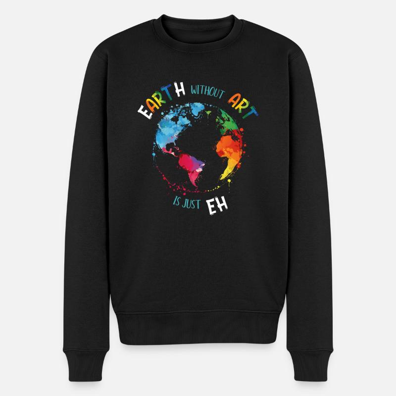 Earth without Art is just EH Kunst Künstler Grafik - Männer Premium Bio Pullover - Schwarz