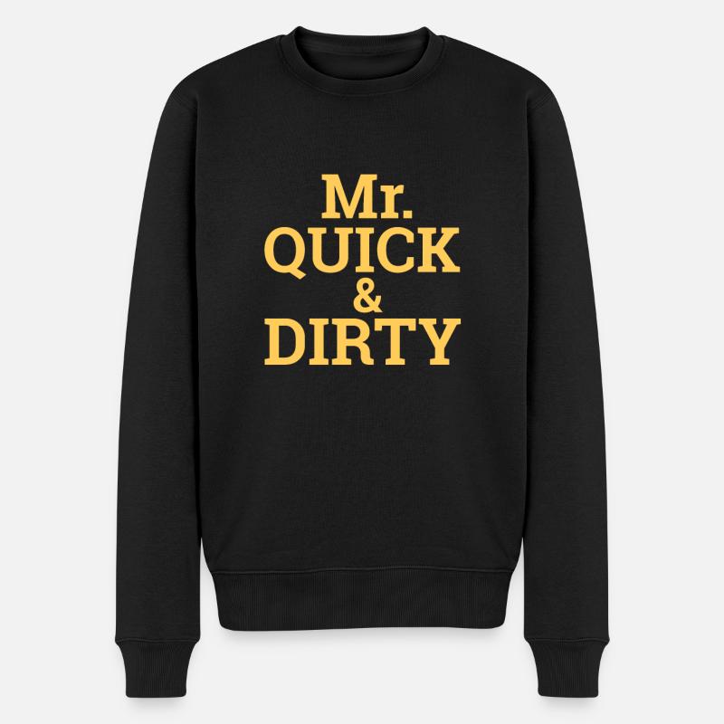 "Quick and Dirty" | Programming, Developer - Männer Premium Bio Pullover - Schwarz