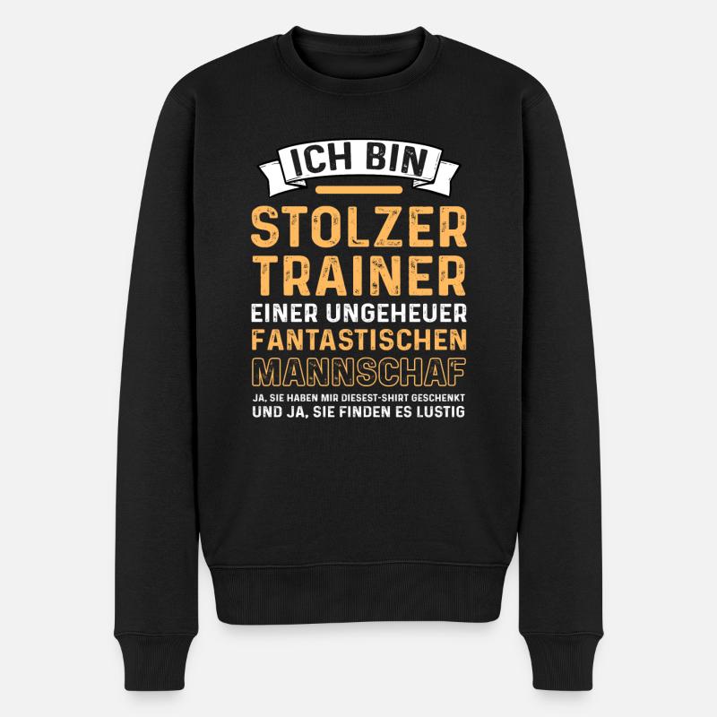 Stolzer Trainer Ungeheuer Fantastischen Mannschaft - Männer Premium Bio Pullover - Schwarz