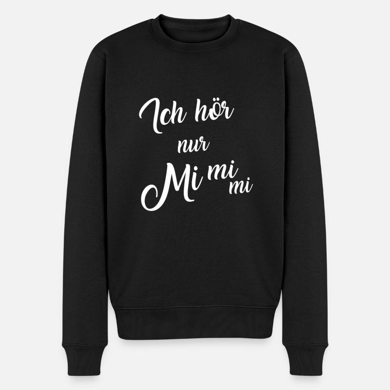 Witziger Spruch Für Sarkastische MiMiMi Fans - Männer Premium Bio Pullover - Schwarz