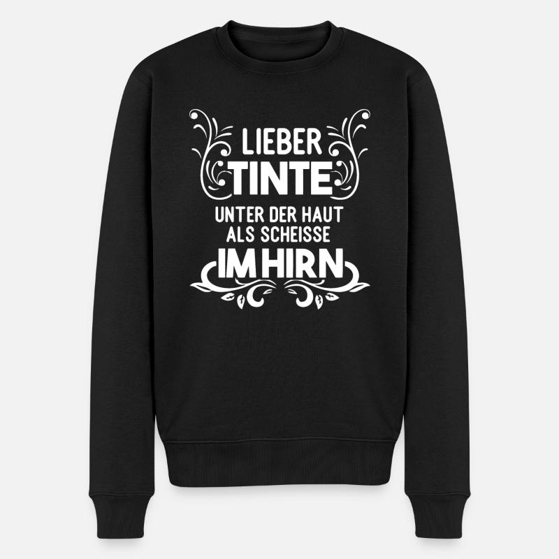 Tattoo Sprüche Tattooliebhaber tätowiert Geschenk - Männer Premium Bio Pullover - Schwarz
