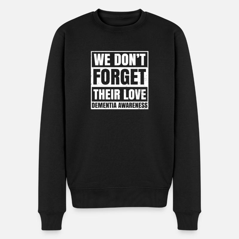 Demenz Wir vergessen ihr Liebesgeschenk nicht - Männer Premium Bio Pullover - Schwarz