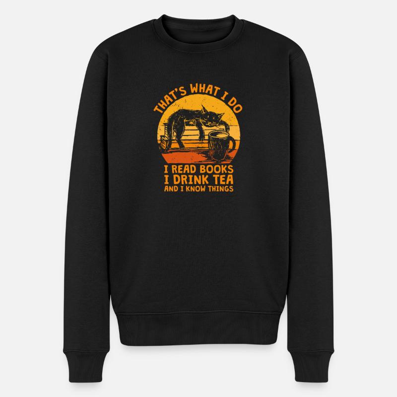 That's What I Do I Read Books I Drink Tea Bücher - Männer Premium Bio Pullover - Schwarz