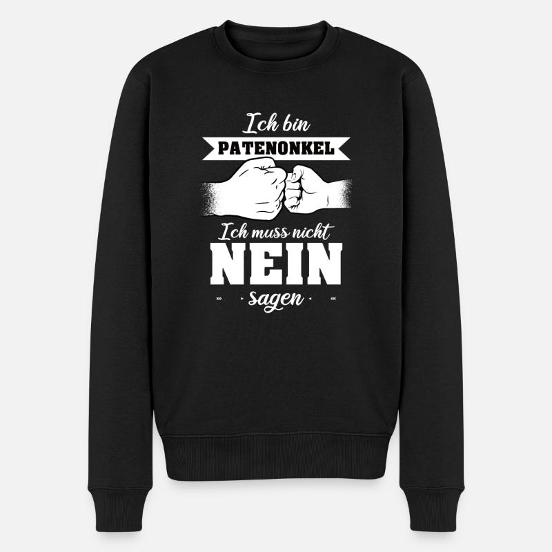 Patenonkel Ich muss nicht Nein sagen Geschenk - Männer Premium Bio Pullover - Schwarz