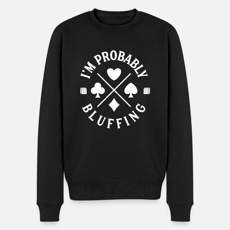 Poker Bluffing Funny Apparel - Pull Premium bio Homme - noir