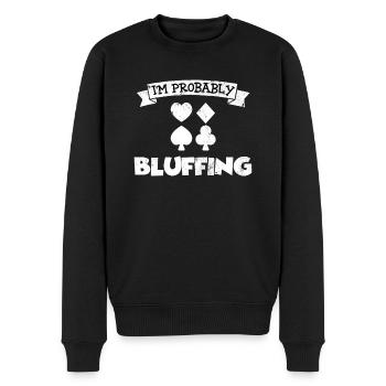 Poker Bluffing Lustige Kleidung - Männer Premium Bio Pullover - Schwarz - Vorne - Nico (187cm)
