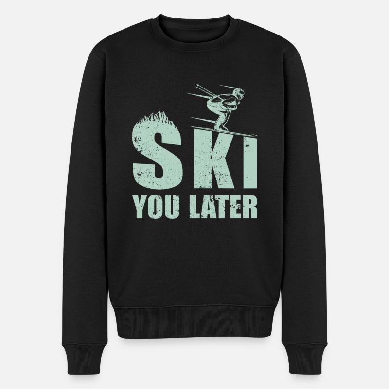 Ski you later Skifahrer Spruch Pistensau Piste - Männer Premium Bio Pullover - Schwarz