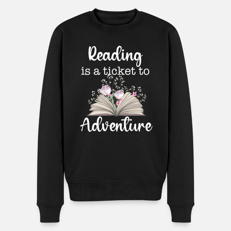 Reading Is A Ticket To Adventure Book Lover Gift - Männer Premium Bio Pullover - Schwarz