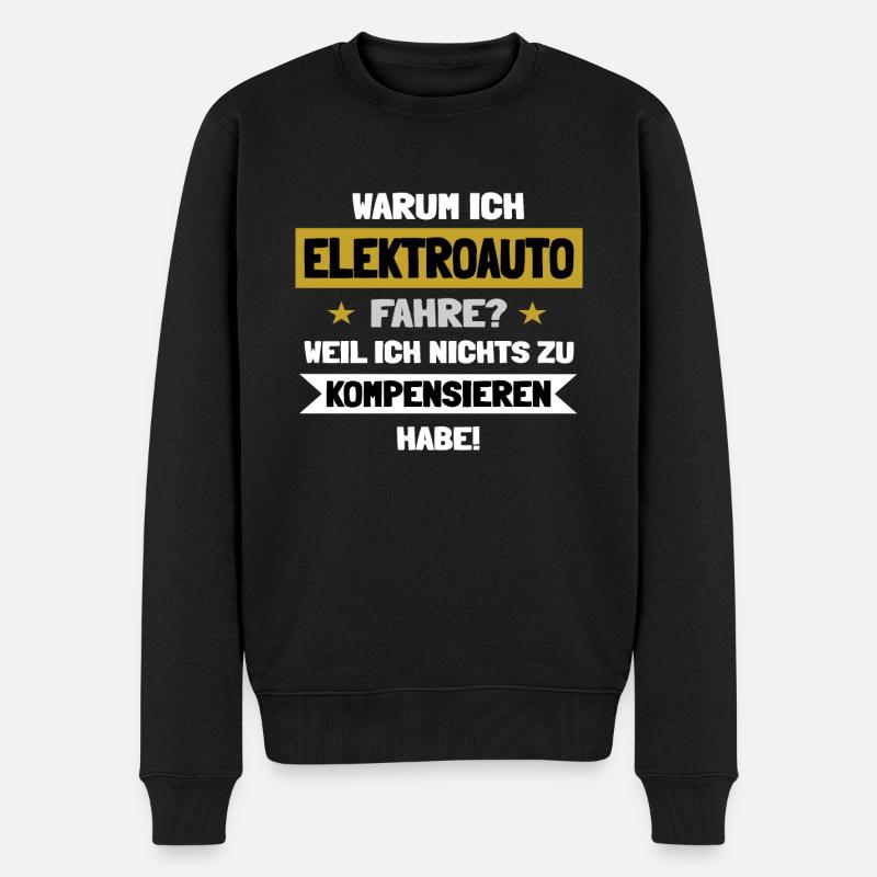 Warum ich Elektroauto fahre? - Männer Premium Bio Pullover - Schwarz