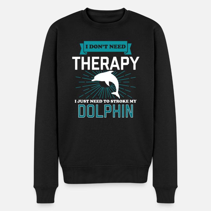 I Dont Need Therapy - DOLPHINS - Männer Premium Bio Pullover - Schwarz