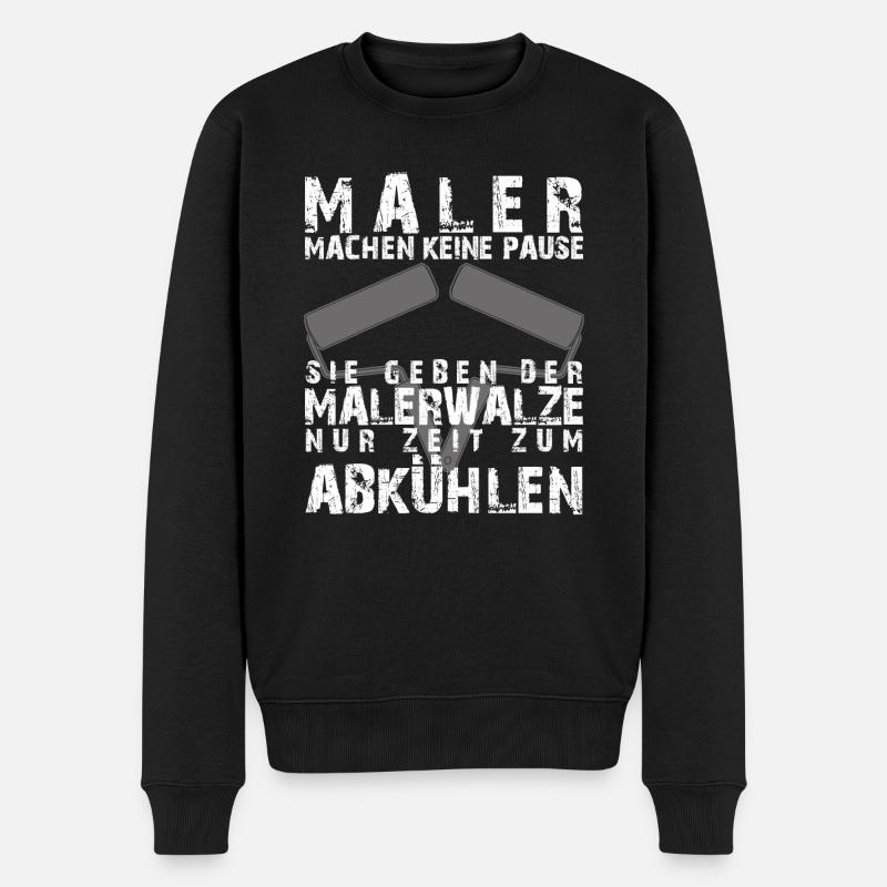 Maler machen keine Pause Spruch - Männer Premium Bio Pullover - Schwarz