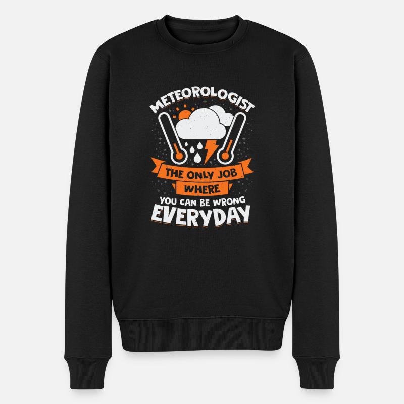 Météo météo drôle Cadeau Météo - Pull Premium bio Homme - noir