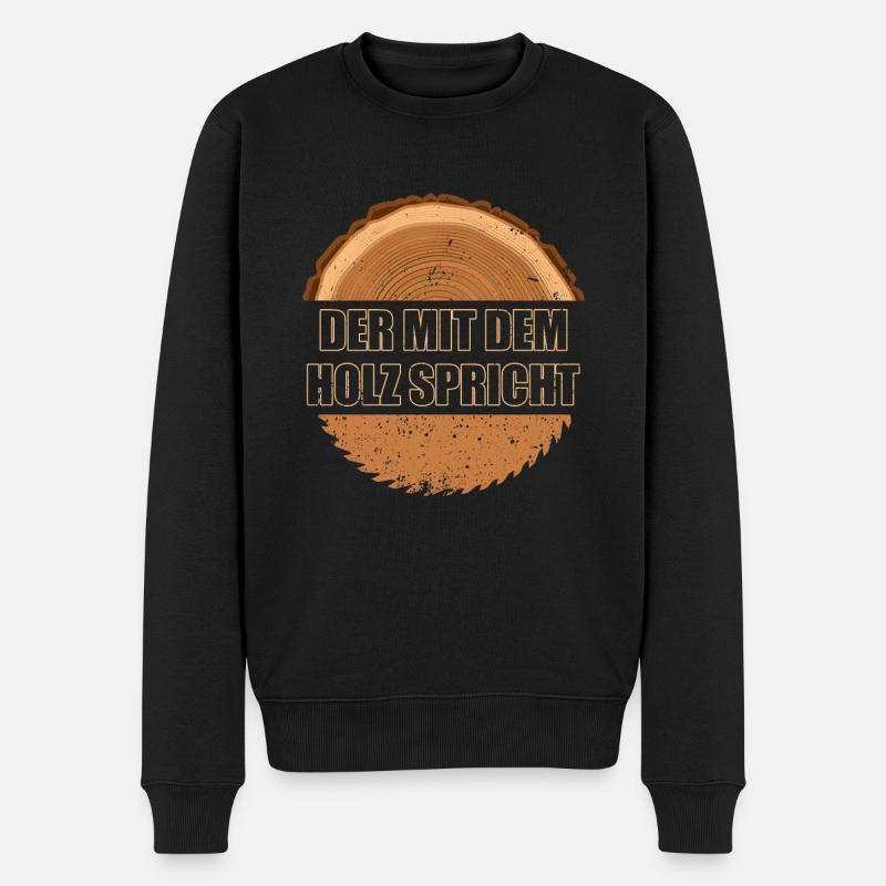 Der mit dem Holz spricht - Schreiner Tischler - Männer Premium Bio Pullover - Schwarz