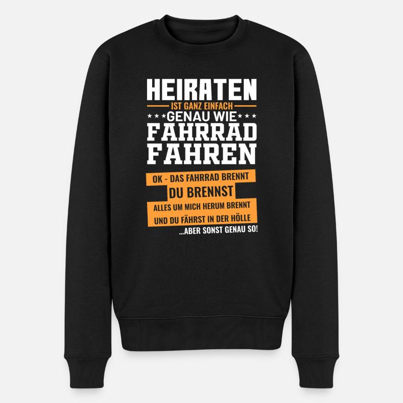 Lustige Heiraten Antrag Hochzeits Sprüche - Männer Premium Bio Pullover - Schwarz