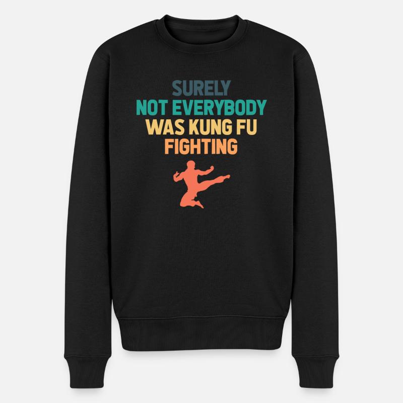 Surely Not Everybody Was Kung Fu Fighting - Männer Premium Bio Pullover - Schwarz