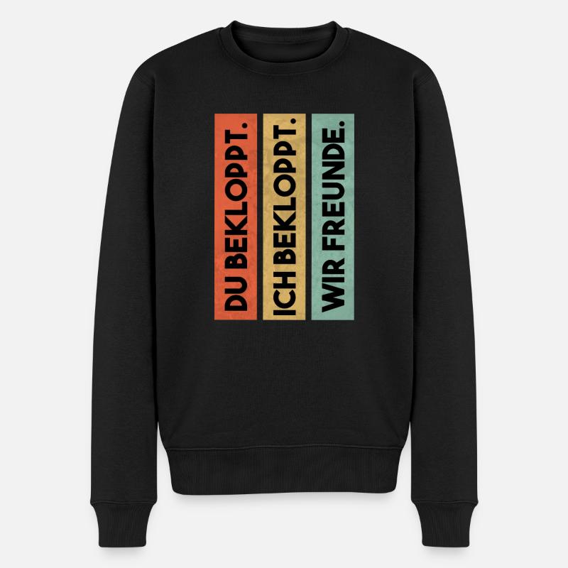 Du bekloppt ich bekloppt wir Freunde - Freunde - Männer Premium Bio Pullover - Schwarz