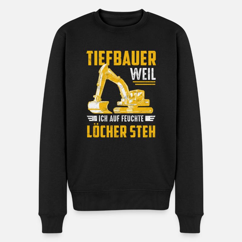 Tiefbau Feuchte Löcher Lustig Tunnelbau Bagger - Männer Premium Bio Pullover - Schwarz