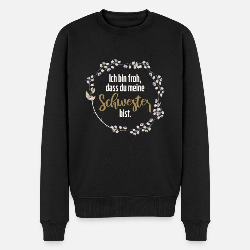 Beste Schwester Spruch Geburtstag Meine Schwester - Männer Premium Bio Pullover - Schwarz