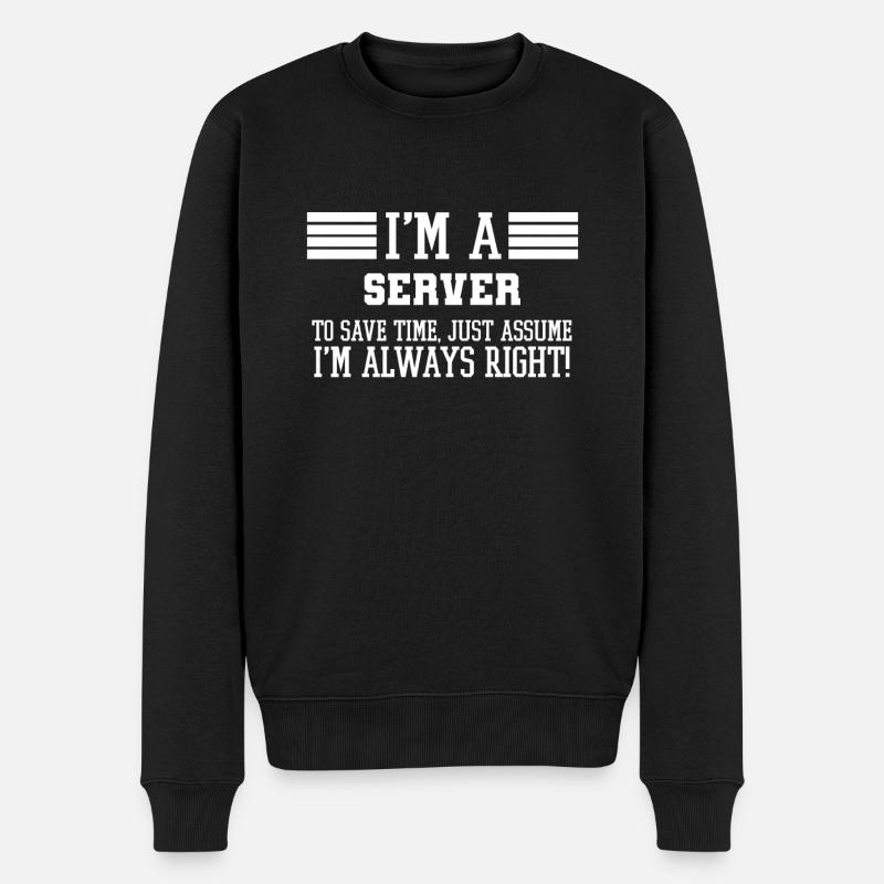 Server-Geschenk, ich bin ein Server, um nur Zeit zu sparen - Männer Premium Bio Pullover - Schwarz