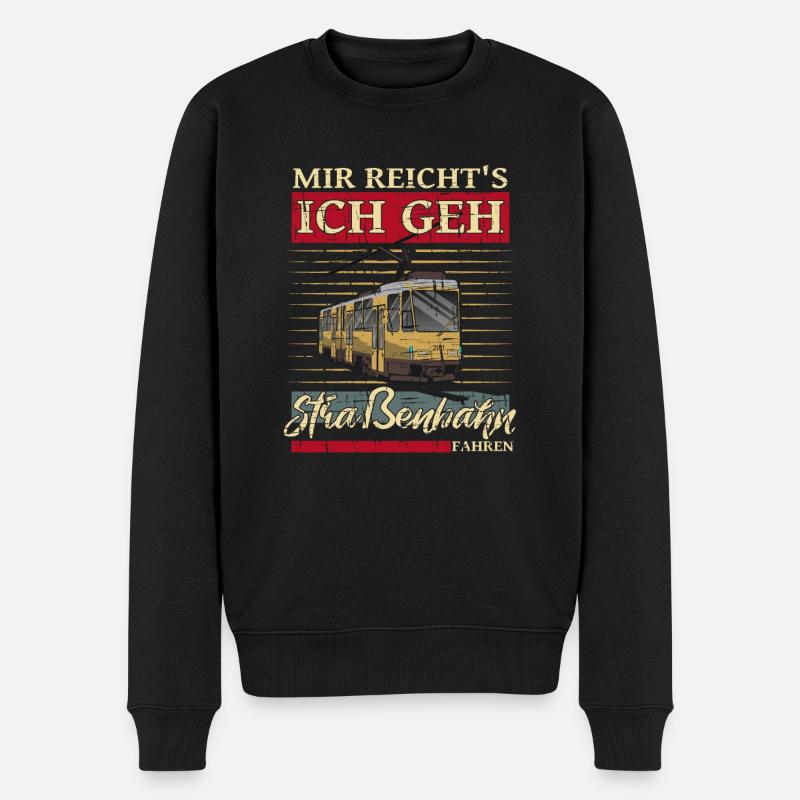 Mir Reichts Ich Geh Straßenbahn Fahren Bahn Kt4D - Männer Premium Bio Pullover - Schwarz