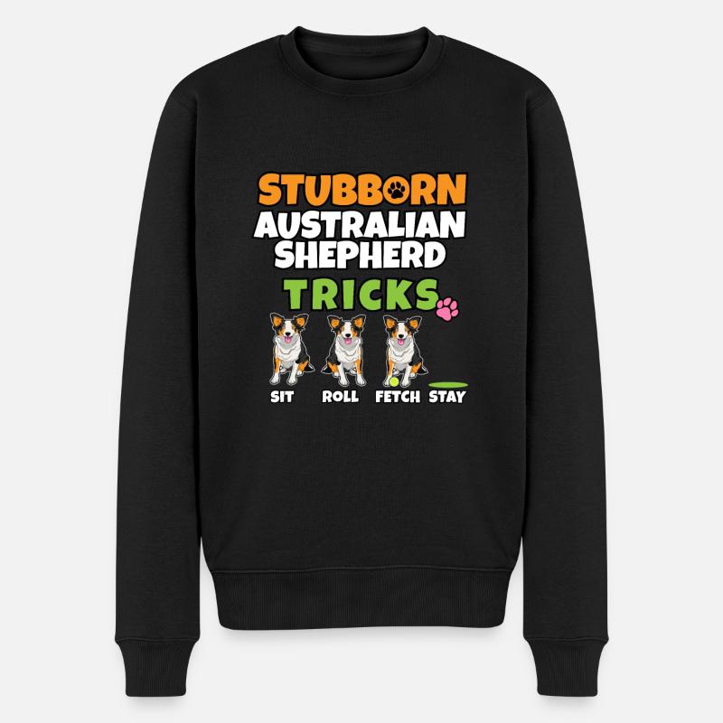 Stubborn Australian Shepherd Tricks I Australian - Männer Premium Bio Pullover - Schwarz