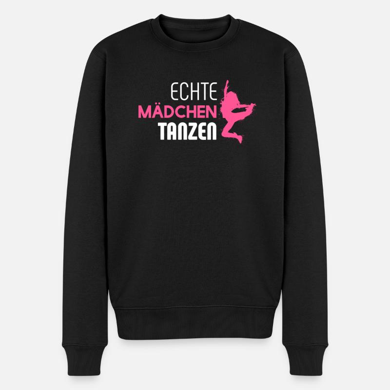 Echte Mädchen tanzen Mädchen Tänzerin und Tänzerin - Männer Premium Bio Pullover - Schwarz