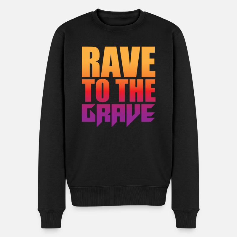 Rave To The Grave - Männer Premium Bio Pullover - Schwarz