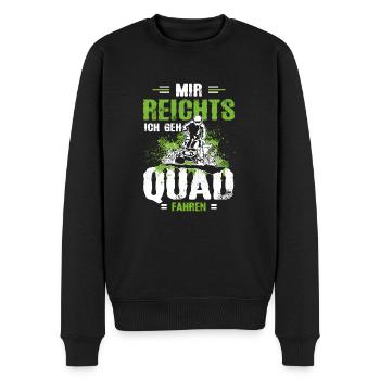 Mir Reichts Ich Geh Quad Fahren Quadfahrer ATV - Männer Premium Bio Pullover - Schwarz - Vorne - Nico (187cm)