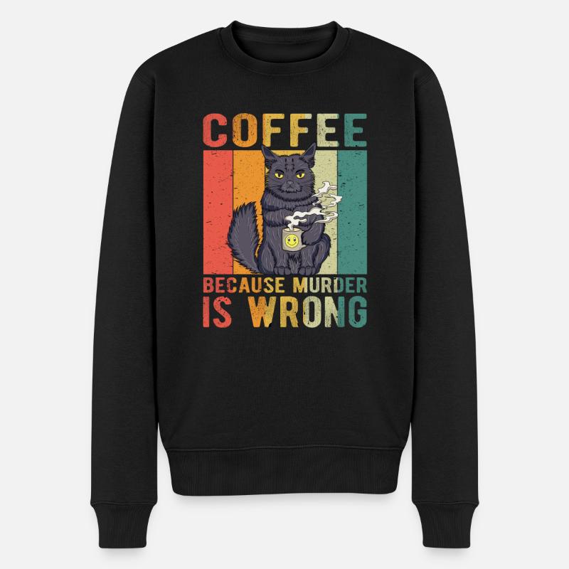 Coffee Because Murder Is Wrong - Pull Premium bio Homme - noir