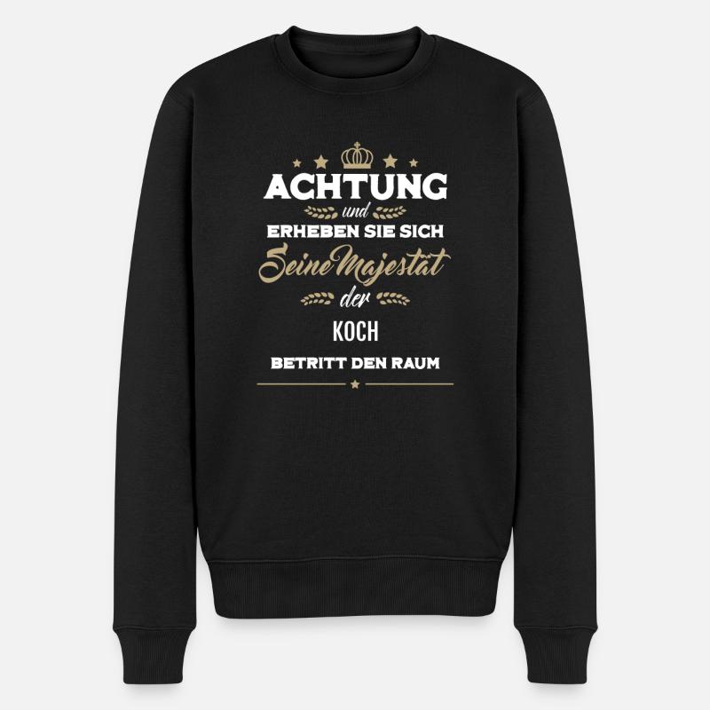 Seine Majestät der Koch betritt den Raum - Männer Premium Bio Pullover - Schwarz
