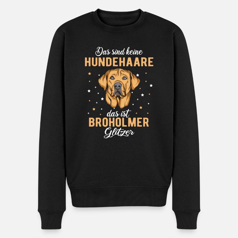 Hunde Spruch Hunderasse Broholmer - Männer Premium Bio Pullover - Schwarz