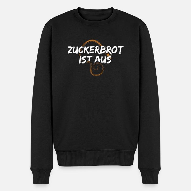 Zuckerbrot Ist Aus Lustiger Sarkastischer Spruch - Männer Premium Bio Pullover - Schwarz