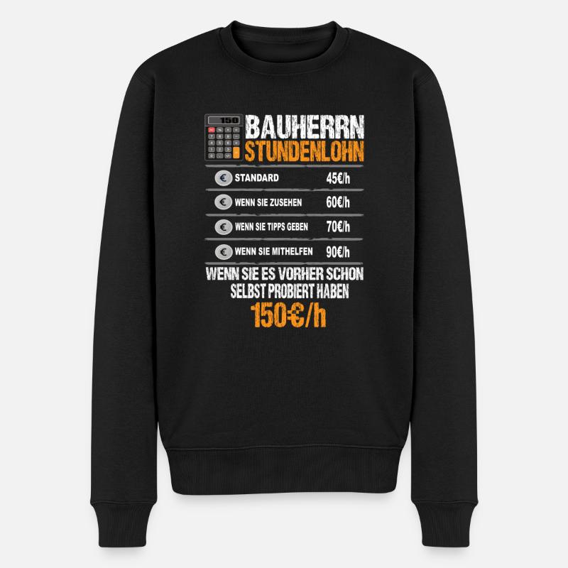 Bauherr Stundenlohn - Männer Premium Bio Pullover - Schwarz