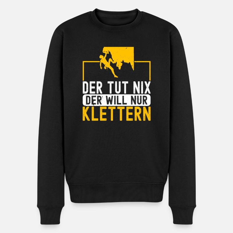 Der Tut Nix Der Will Klettern Bouldern Kletterer - Männer Premium Bio Pullover - Schwarz