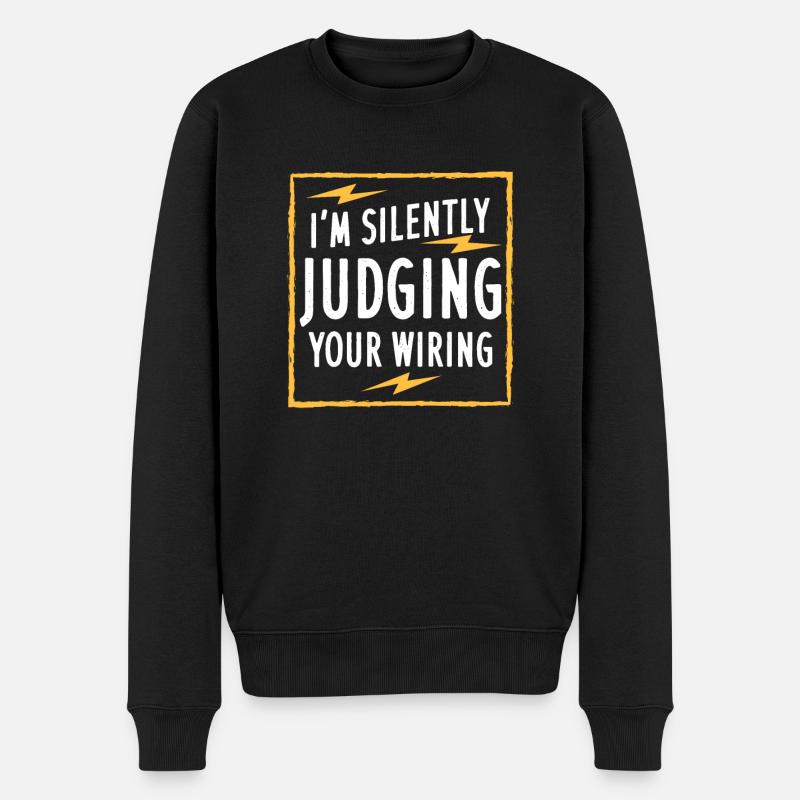 I'm Silently Judging Your Wiring - Männer Premium Bio Pullover - Schwarz