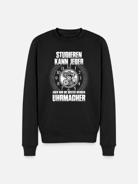 Studieren kann jeder - Uhrmacher - Männer Premium Bio Pullover - Schwarz