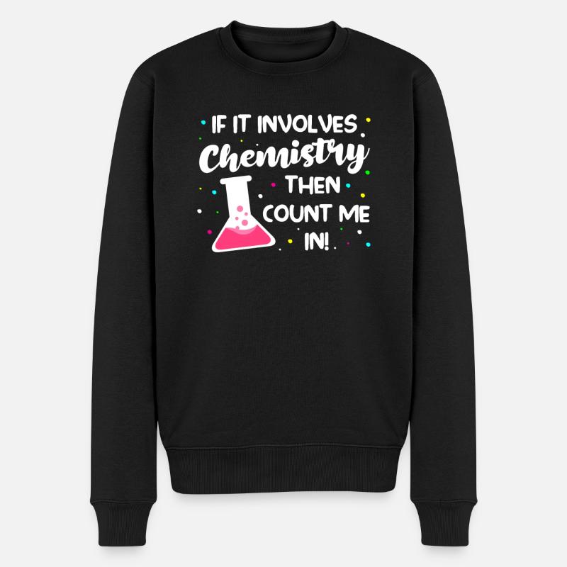 Chemie Chemie Wissenschaft Geschenk - Männer Premium Bio Pullover - Schwarz