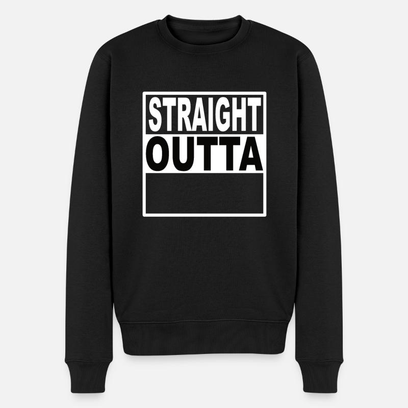Straigt Outta - Männer Premium Bio Pullover - Schwarz