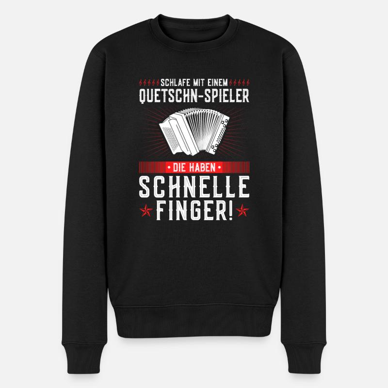 Schlafe Mit Einem Quetschn Spieler, Steirische - Männer Premium Bio Pullover - Schwarz