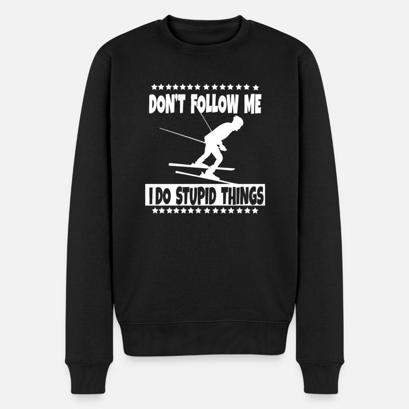 Don't Follow Me I Do Stupid Things Wintersport Ski - Männer Premium Bio Pullover - Schwarz