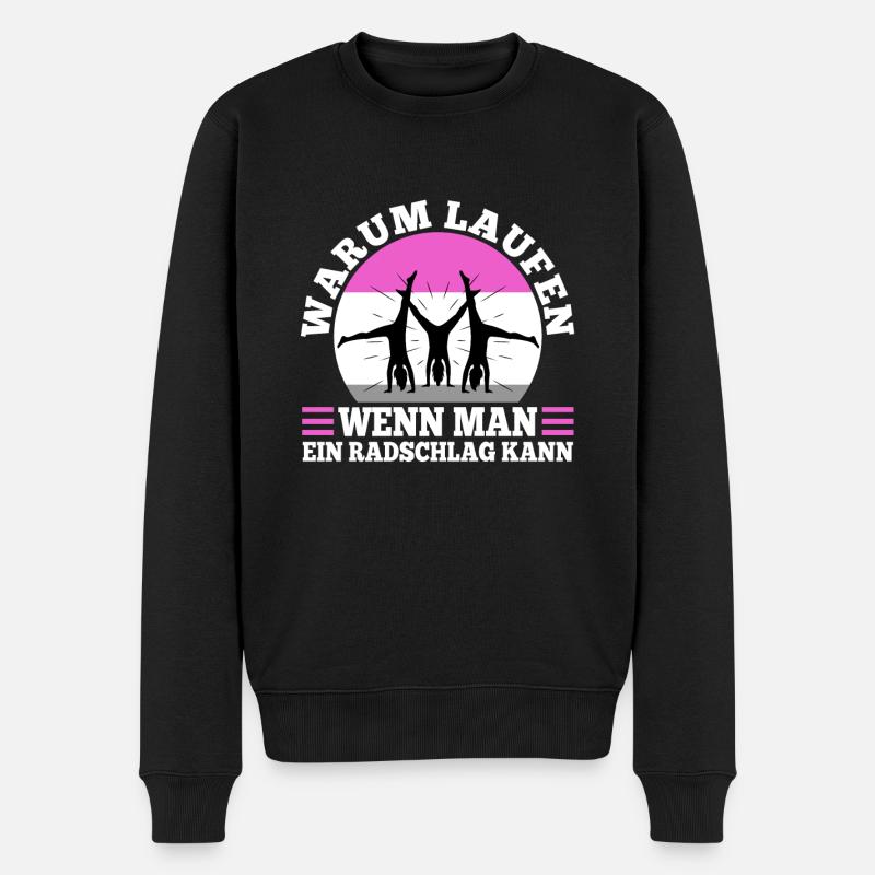 Warum Laufen wenn man ein Radschlag kann - Männer Premium Bio Pullover - Schwarz