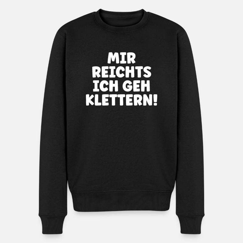 Mir Reichts Ich Geh Klettern - Männer Premium Bio Pullover - Schwarz